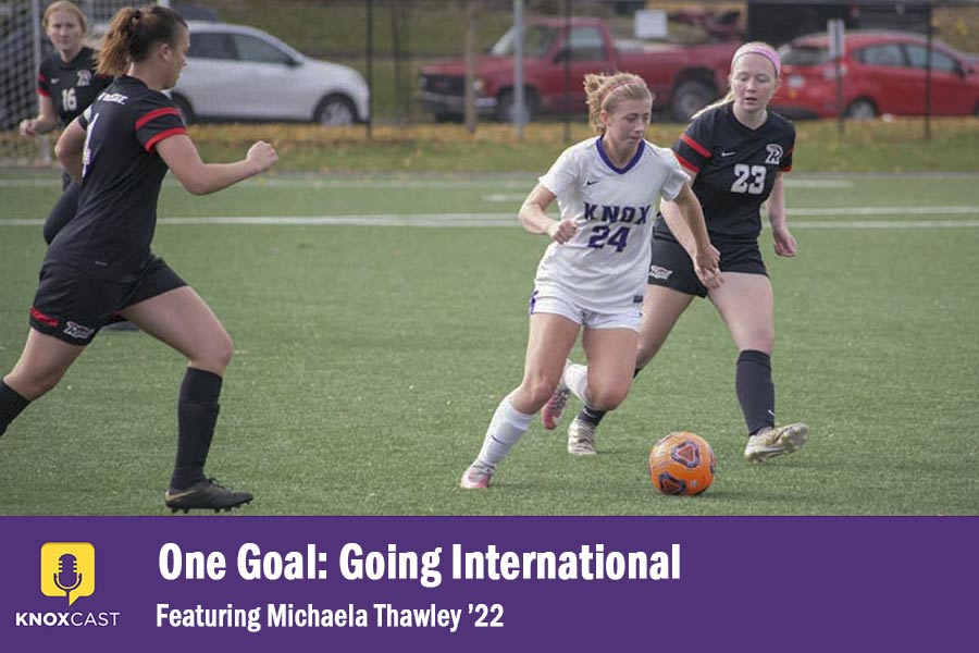 Image of MIchaela Thawley '22 playing soccer with text "One Goal: Going International ft. Michaela Thawley '22"