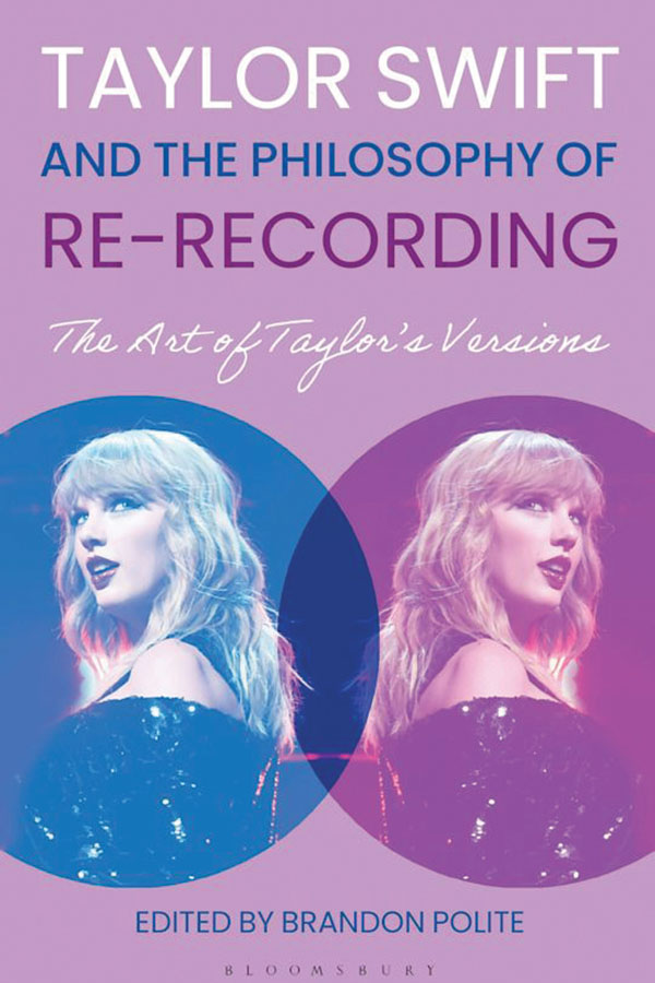 Taylor Swift and the Philosophy of Re-Recording book cover.